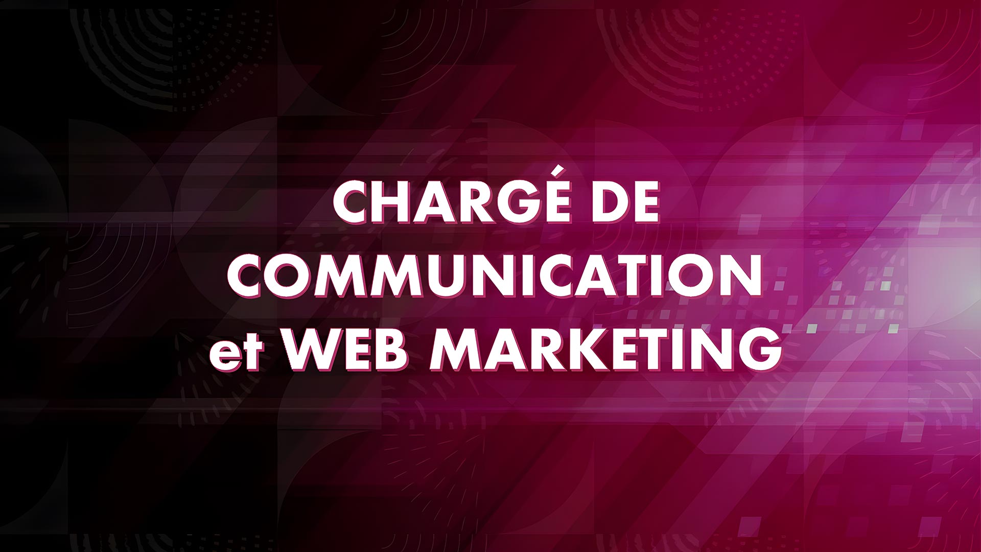 Bannière chargé de communication et web marketing